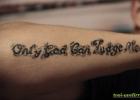 Значение татуировки «бог мне судья Перевод только бог мне судья